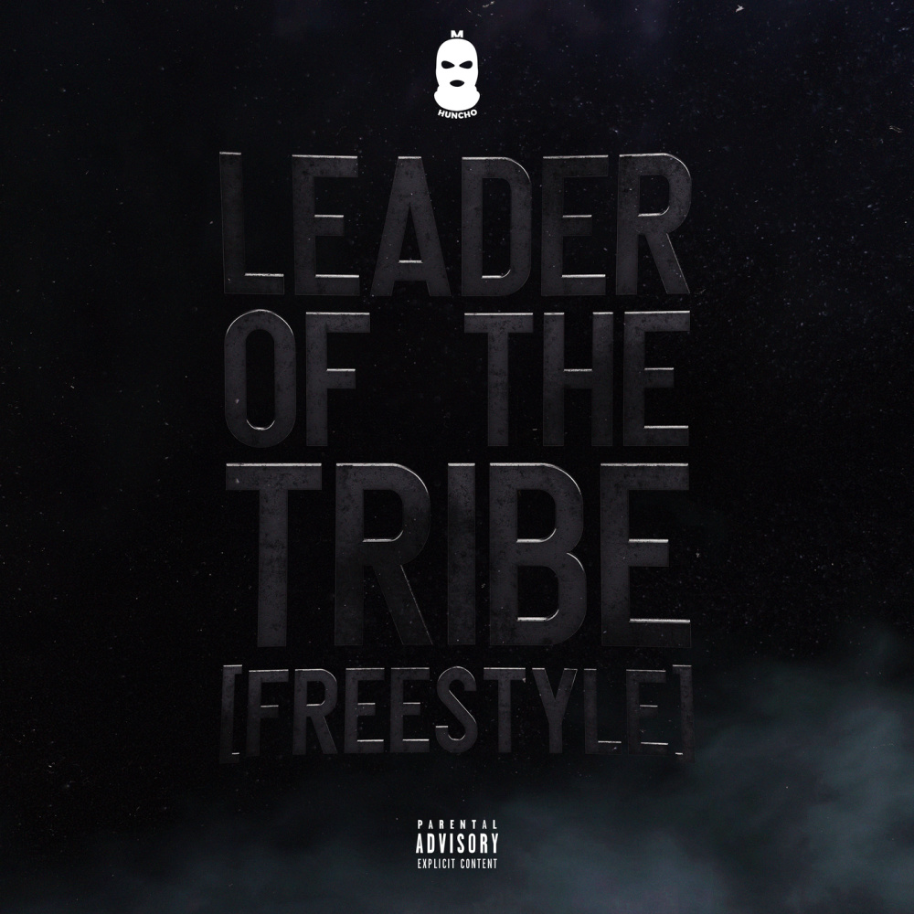 Leader Of The Tribe (Freestyle|Explicit)