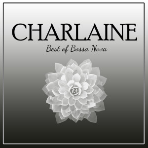 Album Charlaine best of bossa nova oleh Orquesta Lírica Barcelona