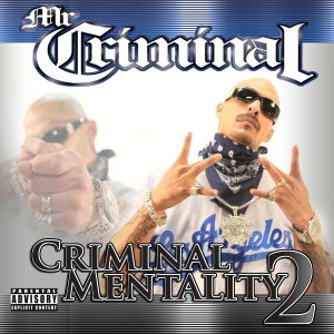 อัลบัม Criminal Mentality 2 (Explicit) ศิลปิน Mr.Criminal