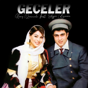 Listen to Geceler song with lyrics from Namiq Qaraçuxurlu