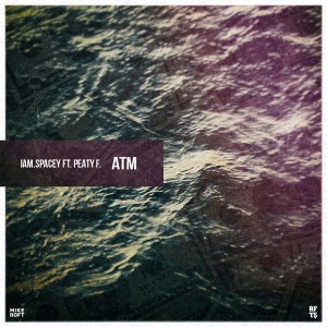 ดาวน์โหลดและฟังเพลง ATM (Explicit) พร้อมเนื้อเพลงจาก IAM.SPACEY