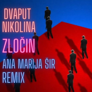 Dengarkan Zločin (Ana Marija Šir Remix) lagu dari N I K O L I N A dengan lirik