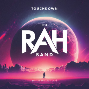 Album Touchdown (Live at The Jazz Café, London, 2022) oleh The Rah Band