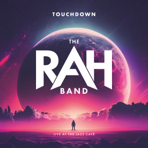Album Touchdown (Live at The Jazz Café, London, 2022) from The Rah Band