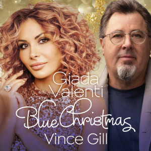 收聽Giada Valenti的Blue Christmas (with Vince Gill)歌詞歌曲