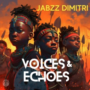 Listen to Voices & Echoes (Original Mix) song with lyrics from Jabzz Dimitri