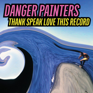 收聽Danger Painters的Hate It Here歌詞歌曲