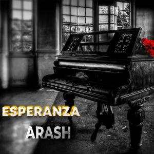 Dengarkan lagu Esperanza nyanyian Arash dengan lirik