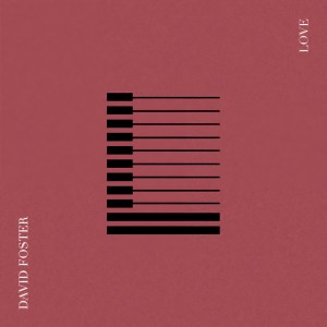 收聽David Foster的Love歌詞歌曲