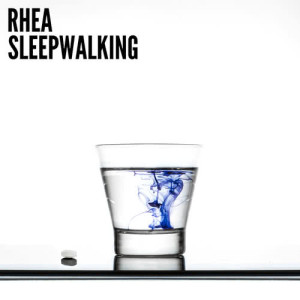 อัลบัม Sleepwalking ศิลปิน Rhea