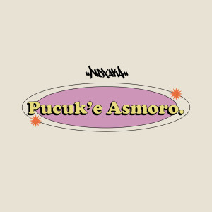 Listen to Pucuke Asmoro song with lyrics from Ndx Aka