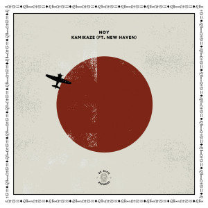 收聽Noy的Kamikaze (ft. New Haven)歌詞歌曲