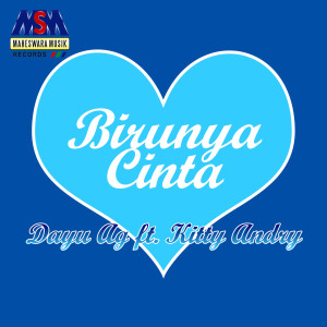 收聽Dayu AG的Birunya Cinta歌詞歌曲