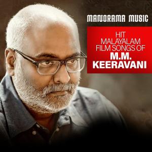 M. M. Keeravani的專輯M M Keeravani Hit Malayalam Film Songs