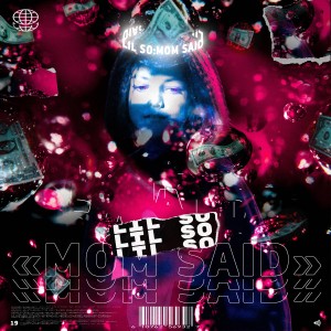收聽lil so的MOM SAID歌詞歌曲