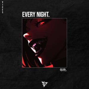 Vices的專輯Every Night