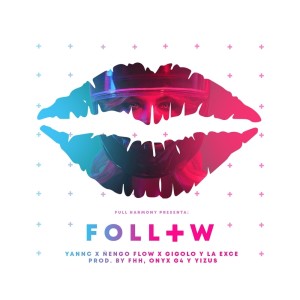 Dengarkan Follow lagu dari Yannc dengan lirik