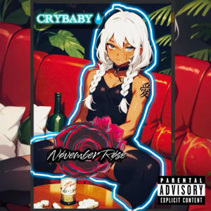 Novie的專輯#CRYBABY (Explicit)