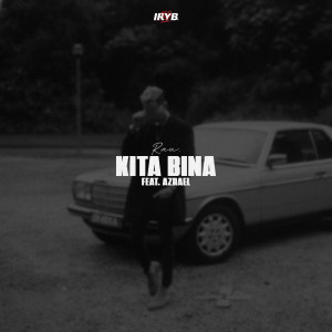 ดาวน์โหลดและฟังเพลง Kita Bina พร้อมเนื้อเพลงจาก Rauzan Rahman