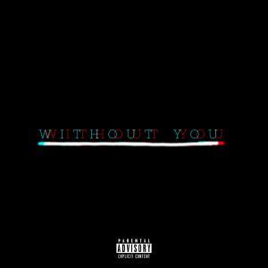 收聽D-Young Diamontana的Without You (feat. SHYANA) (Explicit)歌詞歌曲