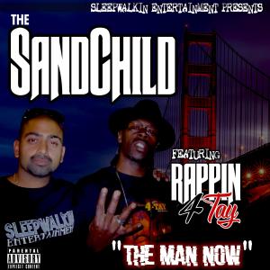 อัลบัม The Man Now (feat. Rappin' 4-tay) (Explicit) ศิลปิน The Sandchild