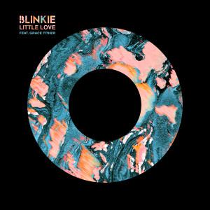 Blinkie的專輯Little Love (feat. Grace Tither)