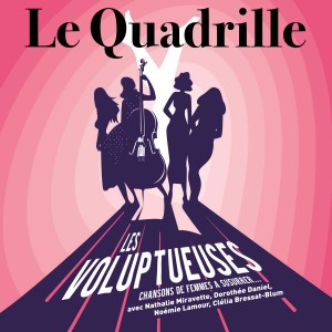Album Le quadrille (Chanson de femmes à susurrer...) [Explicit] from Nathalie Miravette