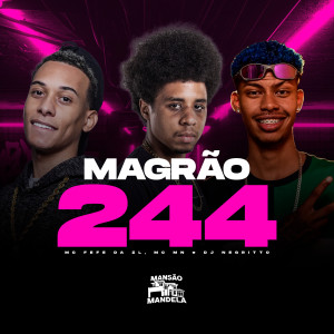 MC Mn的專輯Magrão 244 (Explicit)