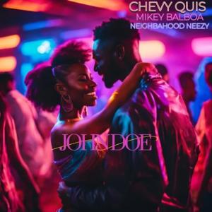 Chevy Quis的專輯John Doe (feat. Neighbahood Neezy & Mikey Balboa)