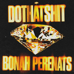 Album dothatshit (Explicit) from Bonah