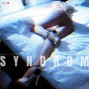 Maja Koman的專輯Syndrom Sztokholmski