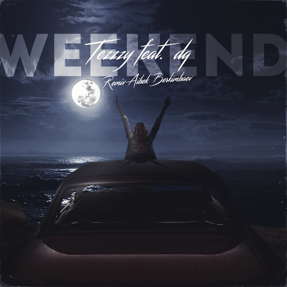 Weekend (Remix Aibek Berkimbaev)