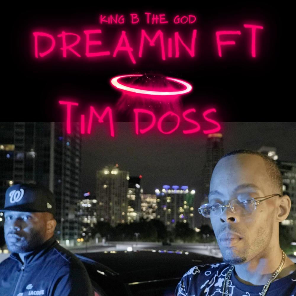 Dreamin (feat. Tim Doss) (Explicit)