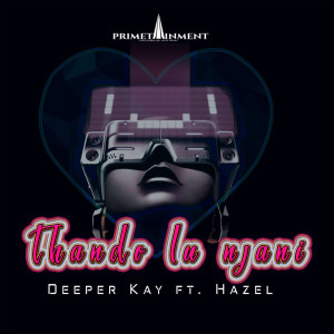 ดาวน์โหลดและฟังเพลง Thando Lu Njani พร้อมเนื้อเพลงจาก Deeper Kay