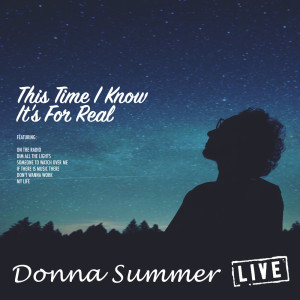 Listen to This Time I Know It's For Real (Live) song with lyrics from Donna Summer