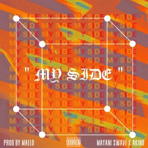 收聽Mayani Swave的My Side (Explicit)歌詞歌曲