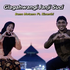 Listen to Glagahwangi Janji Suci song with lyrics from Bams Metamo