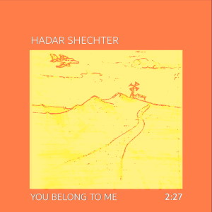 收聽Hadar Shechter的You Belong to Me歌詞歌曲