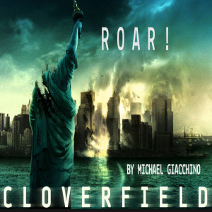 Album Roar! Cloverfield Overture from Michael Giacchino