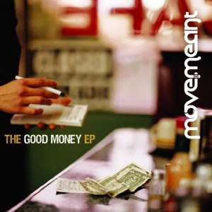Move.meant的專輯The Good Money EP