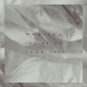 收聽Livvy的wrapped inside of your arms (Explicit)歌詞歌曲