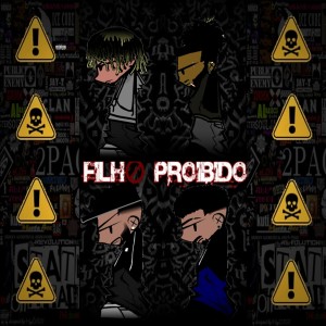 WH Ilusionista的專輯Filho Proibido (Explicit)