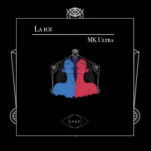 LA ICE的專輯MK Ultra