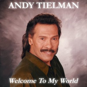 Andy Tielman的專輯Welcome to My World