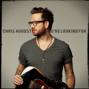 Album What You're Looking For from Chris August