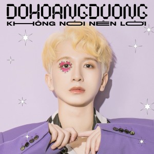 Listen to Không Nói Nên Lời song with lyrics from Đỗ Hoàng Dương