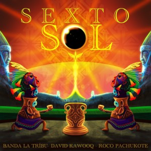 David Kawooq的专辑Sexto Sol