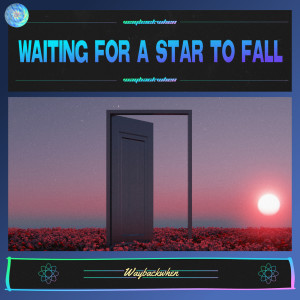waybackwhen的專輯Waiting For A Star To Fall