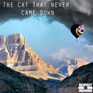 The Cat That Never Came Down (Explicit)