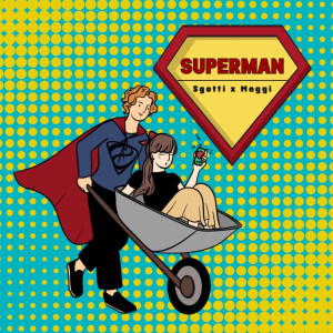 Listen to Superman song with lyrics from Sgotti x Maggi